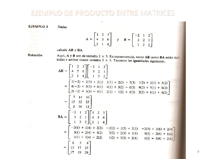 EJEMPLO DE PRODUCTO ENTRE MATRICES 9 