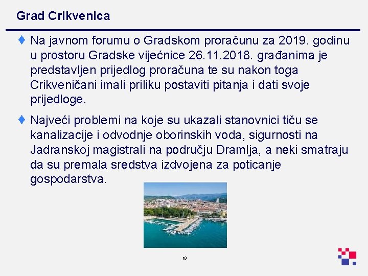 Grad Crikvenica ¨ Na javnom forumu o Gradskom proračunu za 2019. godinu u prostoru