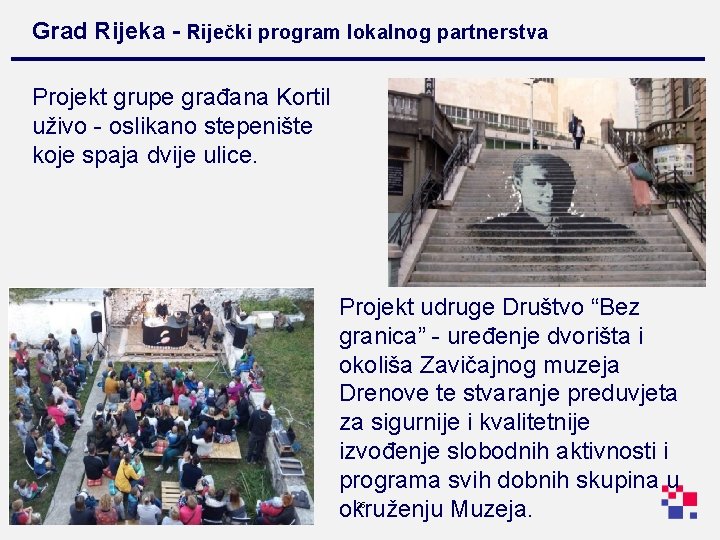 Grad Rijeka - Riječki program lokalnog partnerstva Projekt grupe građana Kortil uživo - oslikano