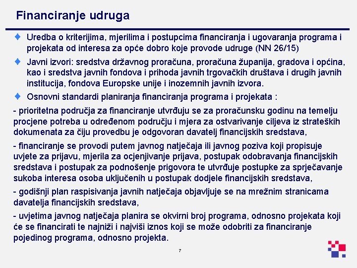 Financiranje udruga ¨ Uredba o kriterijima, mjerilima i postupcima financiranja i ugovaranja programa i