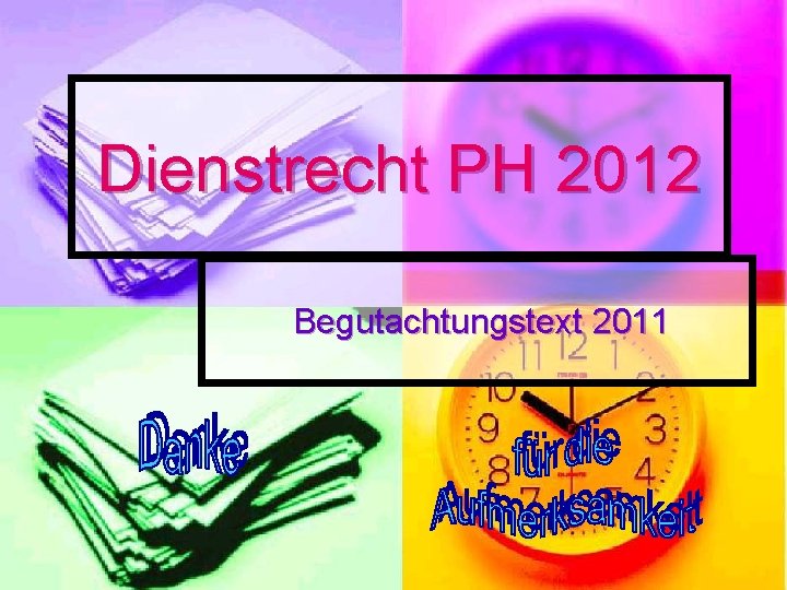 Dienstrecht PH 2012 Begutachtungstext 2011 