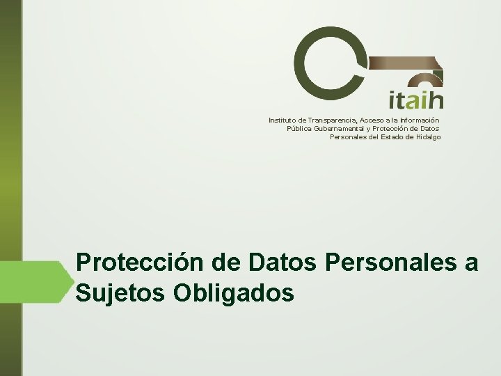 Instituto de Transparencia, Acceso a la Información Pública Gubernamental y Protección de Datos Personales