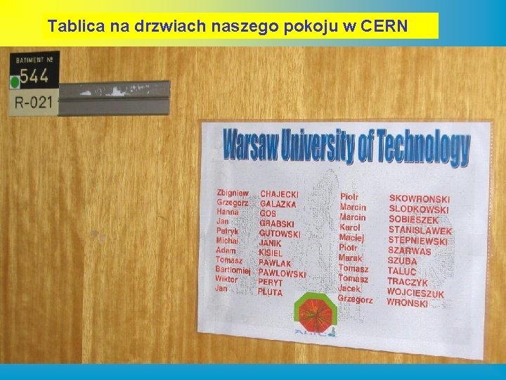 Tablica na drzwiach naszego pokoju w CERN 