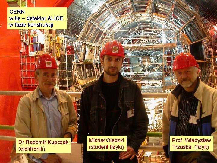 . . . jako ludzie CERN w tle – detektor ALICE w fazie konstrukcji