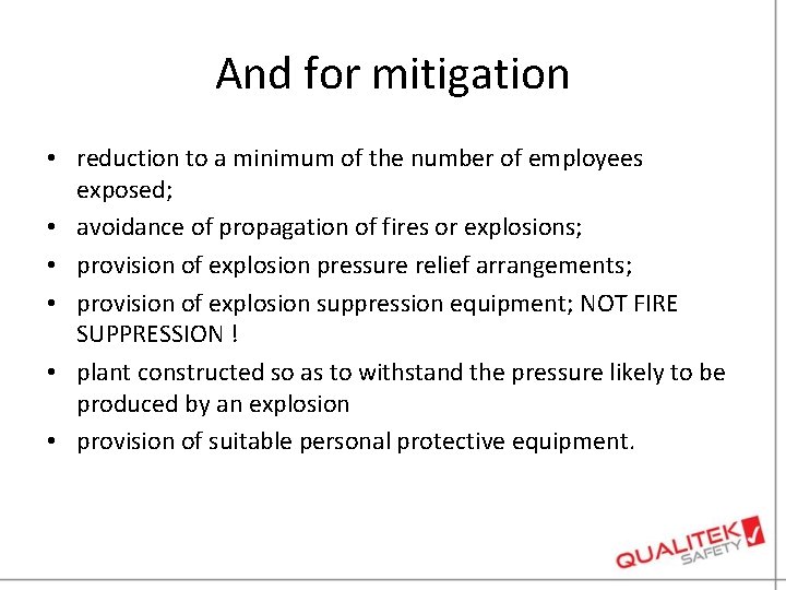 And for mitigation • reduction to a minimum of the number of employees exposed;