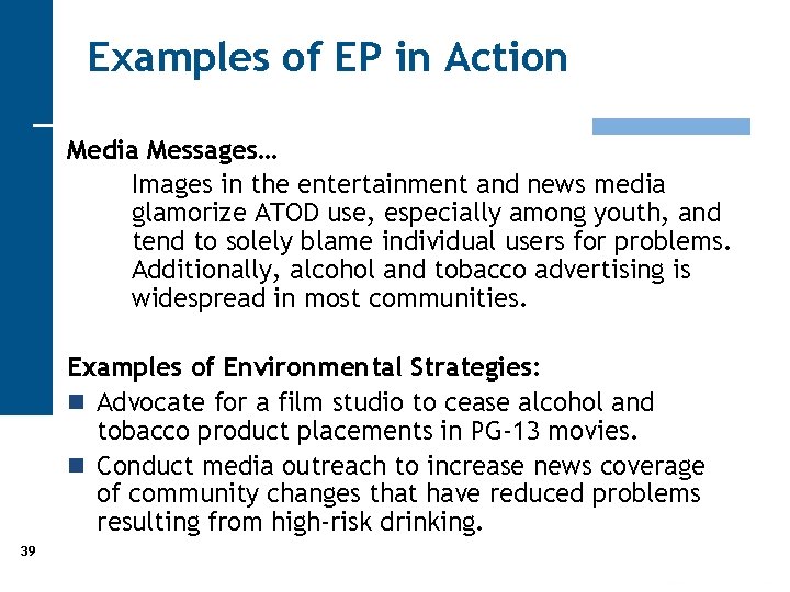 Examples of EP in Action Media Messages… Images in the entertainment and news media