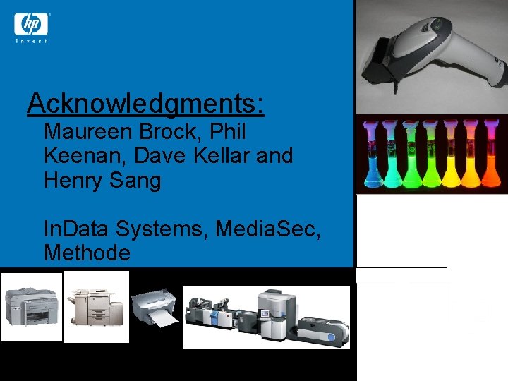 Acknowledgments: Maureen Brock, Phil Keenan, Dave Kellar and Henry Sang In. Data Systems, Media.