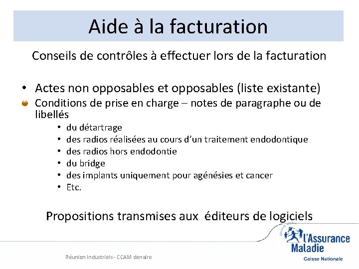 Aide à la facturation Conseils de contrôles à effectuer lors de la facturation •