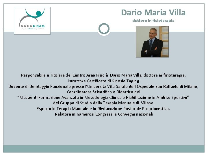 Dario Maria Villa dottore in fisioterapia Responsabile e Titolare del Centro Area Fisio è