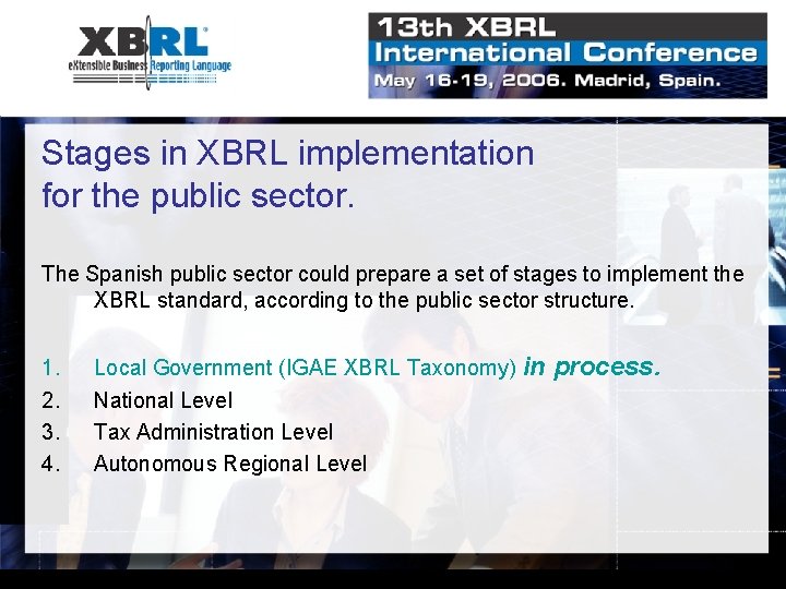 Stages in XBRL implementation for the public sector. The Spanish public sector could prepare