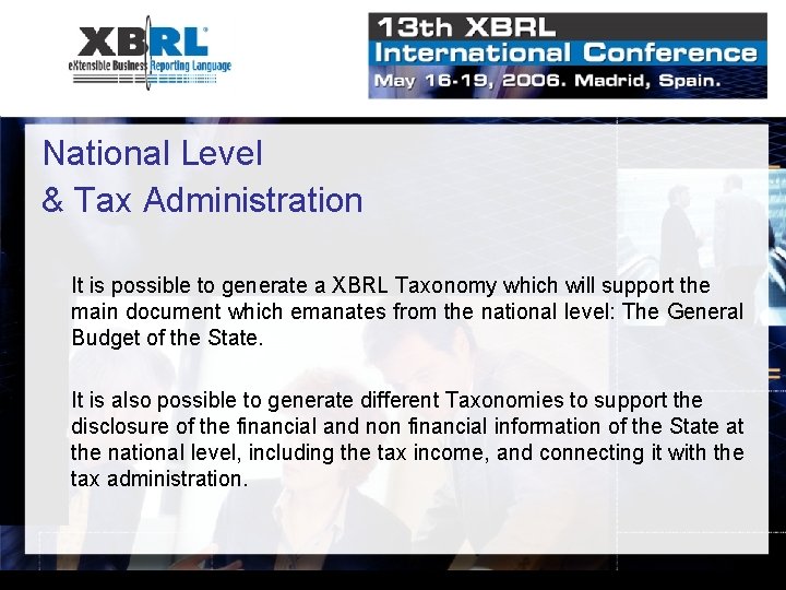 National Level & Tax Administration It is possible to generate a XBRL Taxonomy which