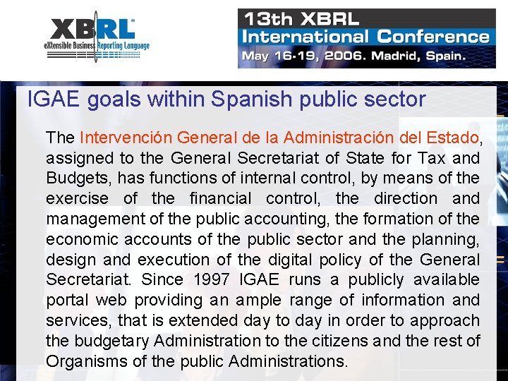 IGAE goals within Spanish public sector The Intervención General de la Administración del Estado,