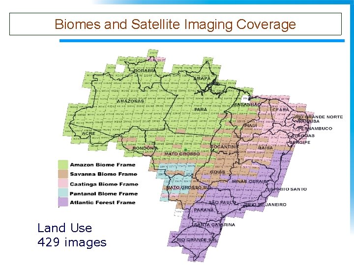 Biomes and Satellite Imaging Coverage Land Use 429 images 