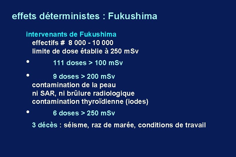 effets déterministes : Fukushima intervenants de Fukushima effectifs # 8 000 - 10 000