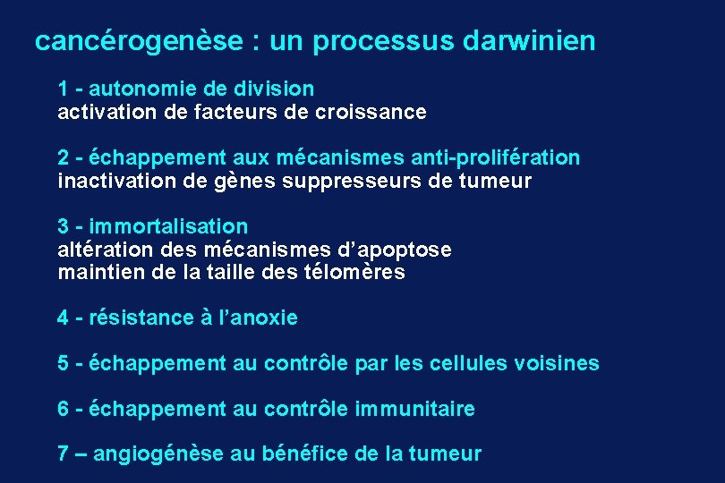 cancérogenèse : un processus darwinien 1 - autonomie de division activation de facteurs de