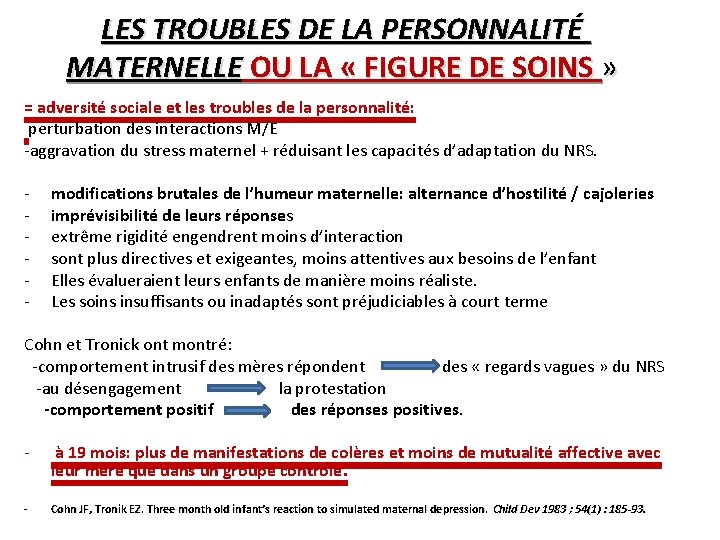 LES TROUBLES DE LA PERSONNALITÉ MATERNELLE OU LA « FIGURE DE SOINS » =