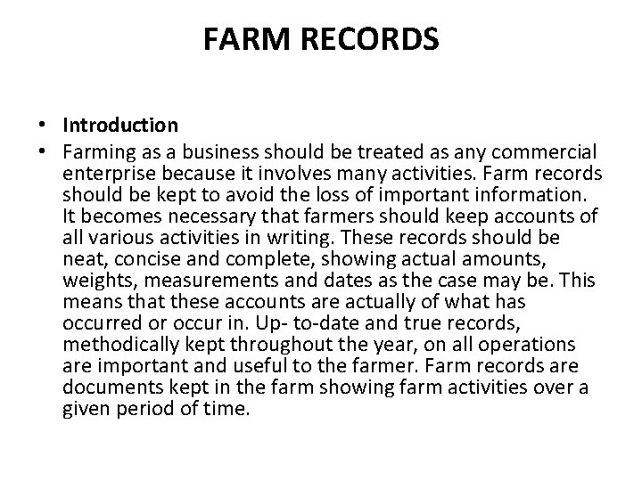 FARM RECORDS • Introduction • Farming as a business should be treated as any