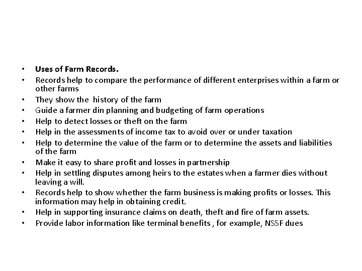  • • • Uses of Farm Records help to compare the performance of