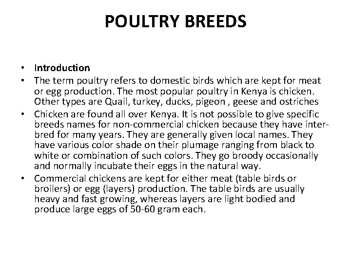 POULTRY BREEDS • Introduction • The term poultry refers to domestic birds which are