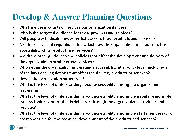 Develop & Answer Planning Questions What are the products or services our organization delivers?