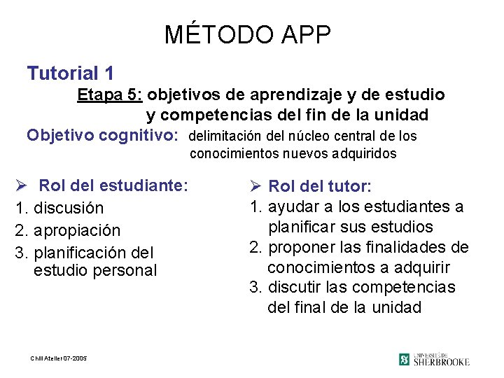 MÉTODO APP Tutorial 1 Etapa 5: objetivos de aprendizaje y de estudio y competencias