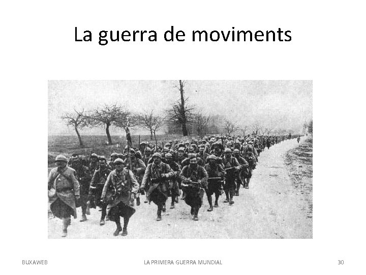 La guerra de moviments BUXAWEB LA PRIMERA GUERRA MUNDIAL 30 