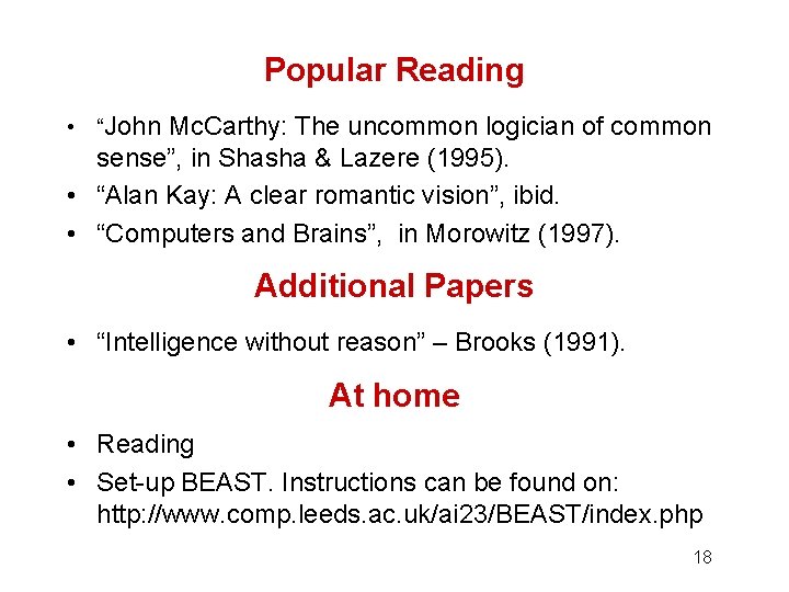 Popular Reading • “John Mc. Carthy: The uncommon logician of common sense”, in Shasha