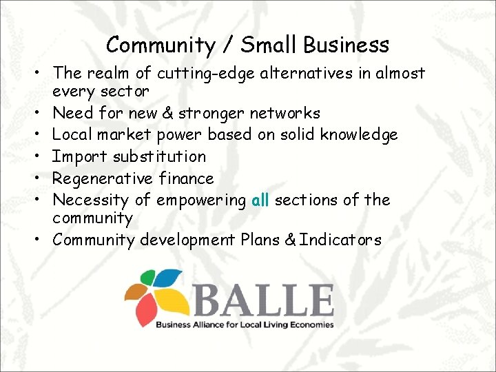 Community / Small Business • The realm of cutting-edge alternatives in almost every sector