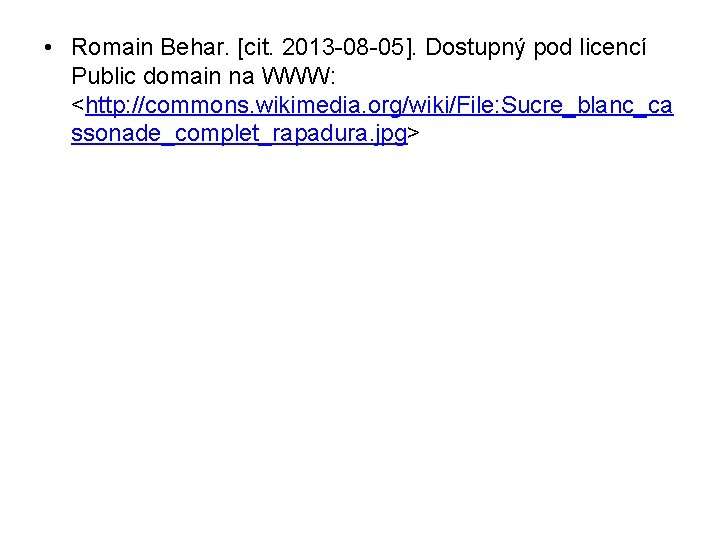  • Romain Behar. [cit. 2013 -08 -05]. Dostupný pod licencí Public domain na