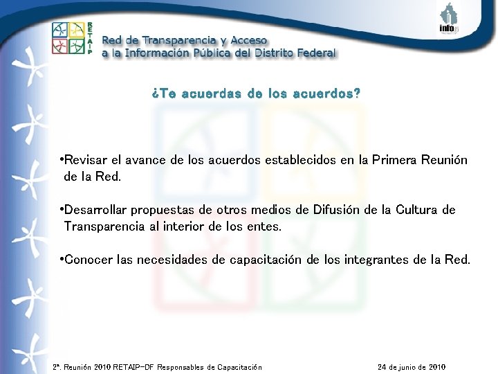 ¿Te acuerdas de los acuerdos? • Revisar el avance de los acuerdos establecidos en