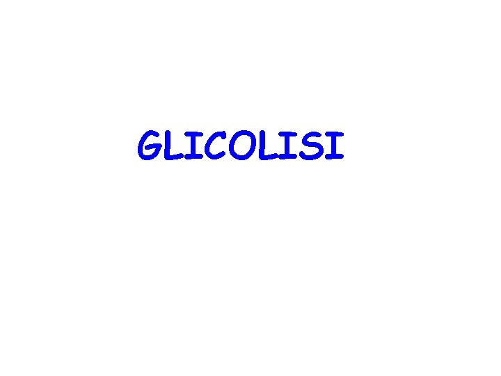 GLICOLISI 