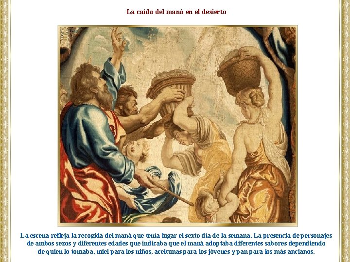 La caída del maná en el desierto La escena refleja la recogida del maná