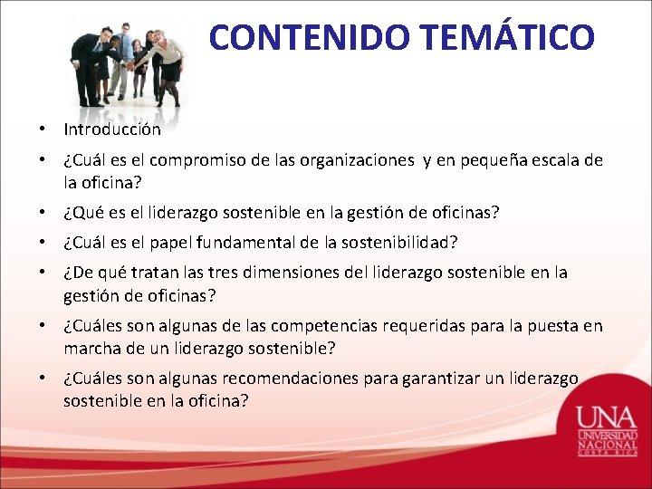 CONTENIDO TEMÁTICO • Introducción • ¿Cuál es el compromiso de las organizaciones y en