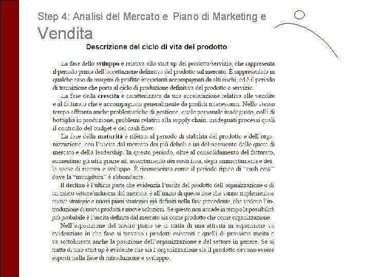 Step 4: Analisi del Mercato e Piano di Marketing e Vendita 