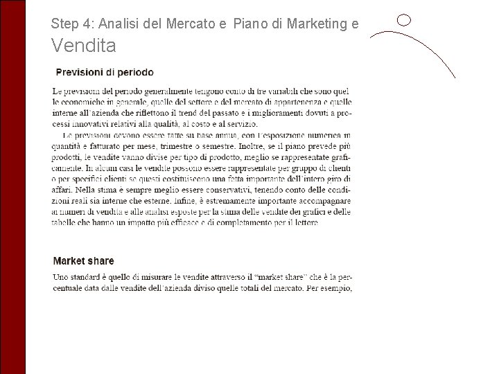 Step 4: Analisi del Mercato e Piano di Marketing e Vendita 