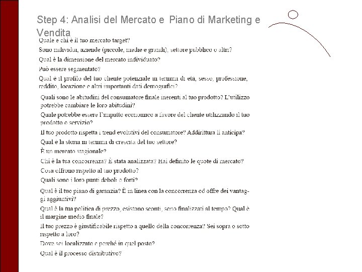 Step 4: Analisi del Mercato e Piano di Marketing e Vendita 