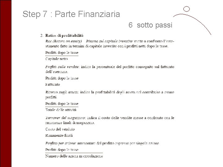 Step 7 : Parte Finanziaria 6 sotto passi 