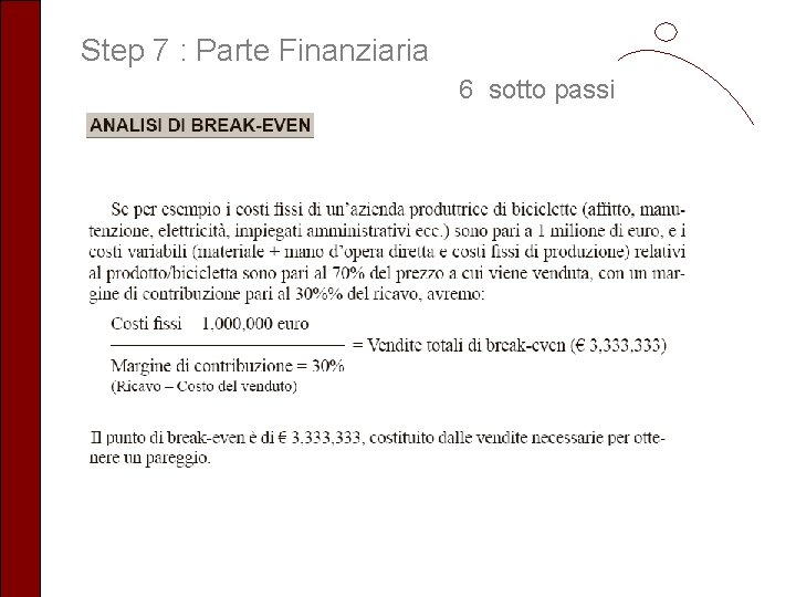 Step 7 : Parte Finanziaria 6 sotto passi 