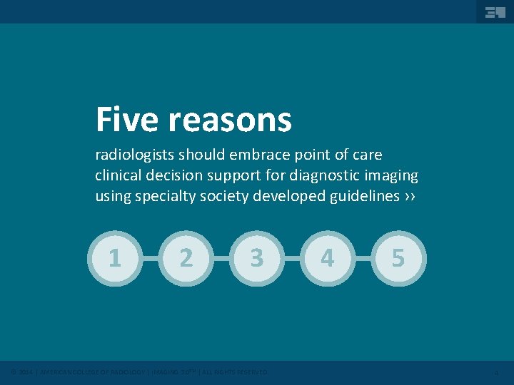 Five reasons radiologists should embrace point of care clinical decision support for diagnostic imaging