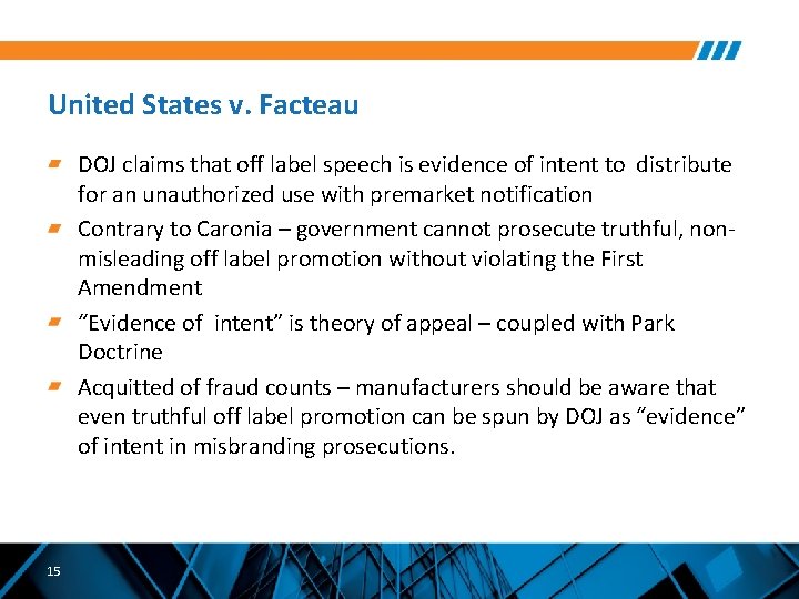 United States v. Facteau DOJ claims that off label speech is evidence of intent
