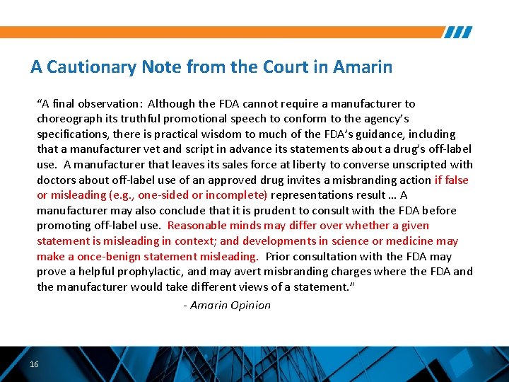 A Cautionary Note from the Court in Amarin “A final observation: Although the FDA