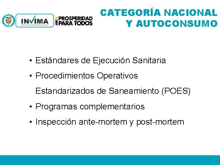 CATEGORÍA NACIONAL Y AUTOCONSUMO • Estándares de Ejecución Sanitaria • Procedimientos Operativos Estandarizados de