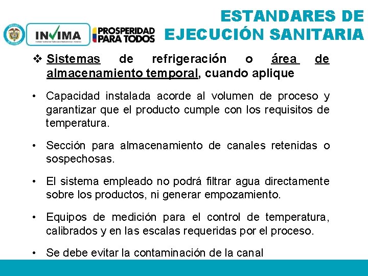 ESTANDARES DE EJECUCIÓN SANITARIA v Sistemas de refrigeración o área almacenamiento temporal, cuando aplique