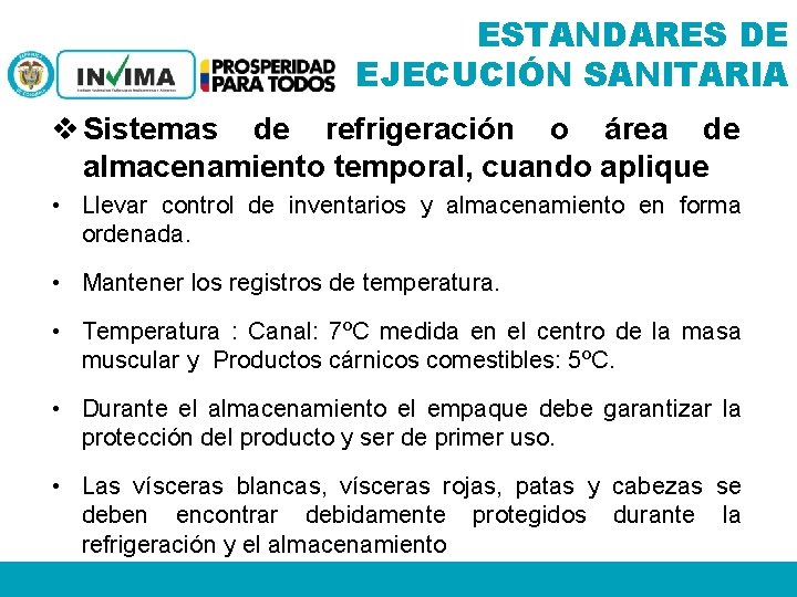 ESTANDARES DE EJECUCIÓN SANITARIA v Sistemas de refrigeración o área de almacenamiento temporal, cuando