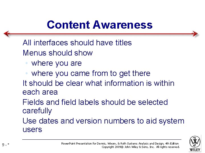 Content Awareness • All interfaces should have titles • Menus should show • where