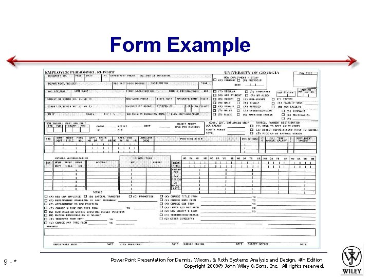 Form Example 9 -* Power. Point Presentation for Dennis, Wixom, & Roth Systems Analysis