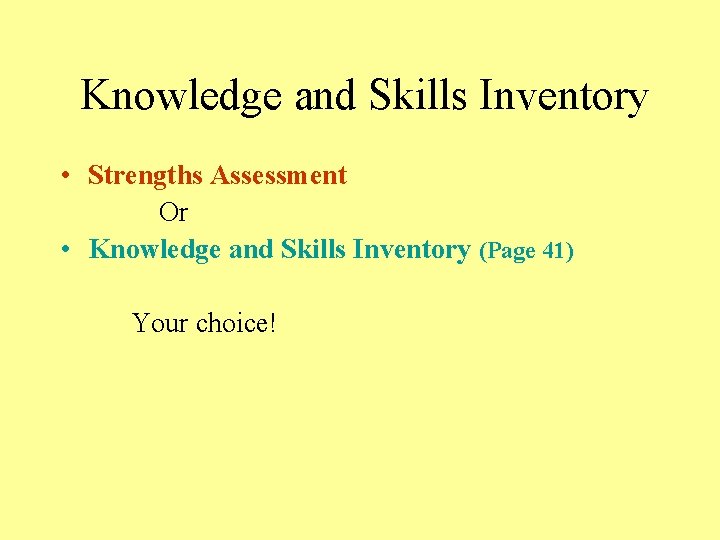 Knowledge and Skills Inventory • Strengths Assessment Or • Knowledge and Skills Inventory (Page