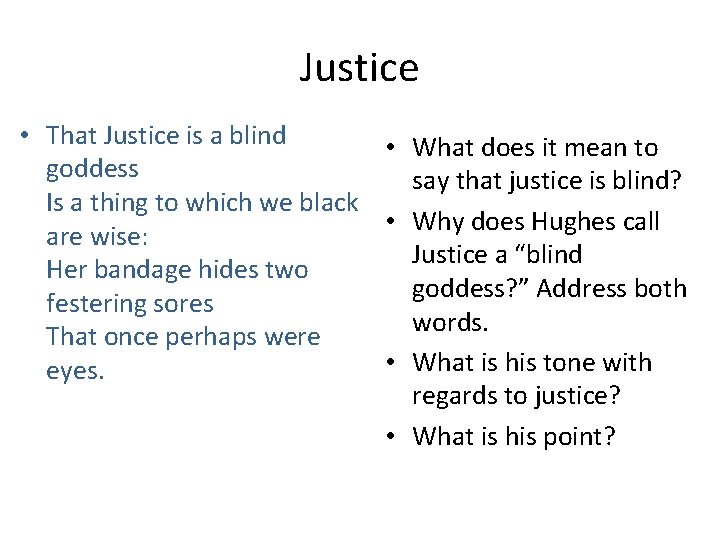 Justice • That Justice is a blind • What does it mean to goddess