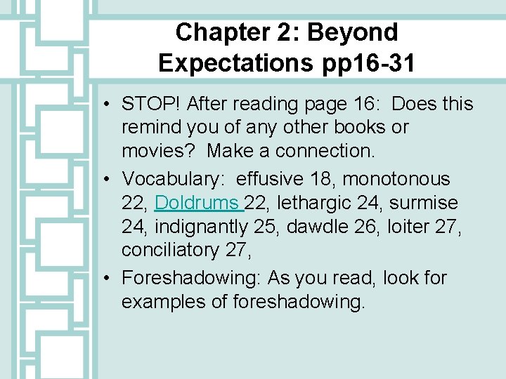 Chapter 2: Beyond Expectations pp 16 -31 • STOP! After reading page 16: Does