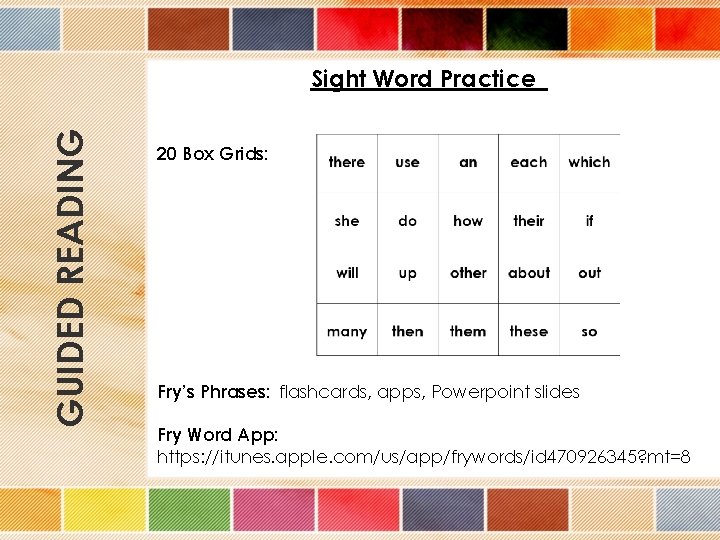 GUIDED READING Sight Word Practice 20 Box Grids: Fry’s Phrases: flashcards, apps, Powerpoint slides
